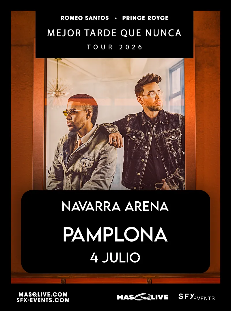 Romeo Santos & Prince Royce 4 de julio Navarra Arena